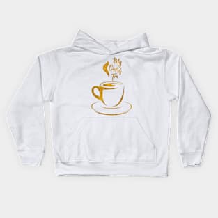 My Cup of Tea  in gold Kids Hoodie